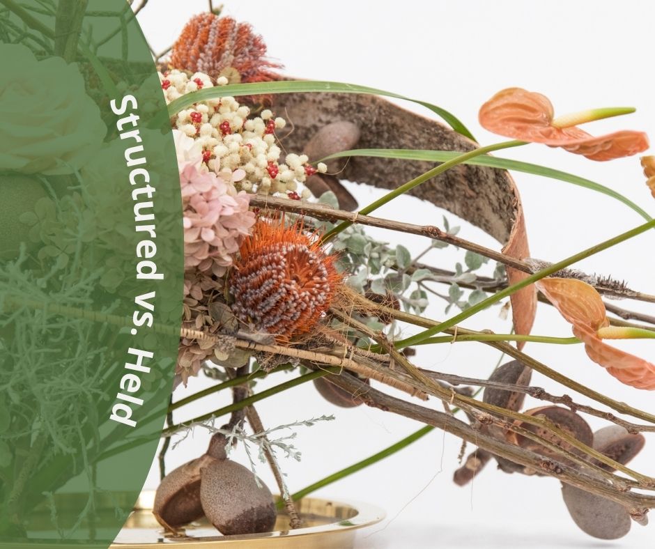 Day 1: Structured vs. Held floral arrangement