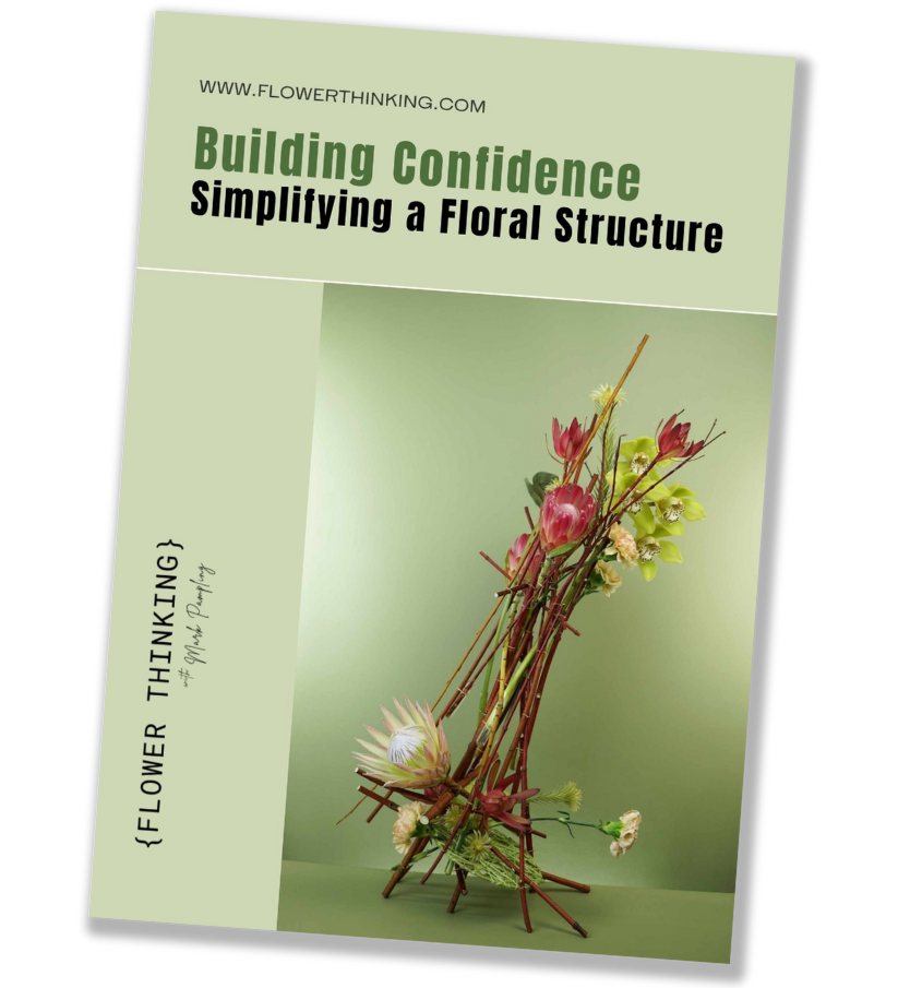 Building Confidence - Simplifying a Floral Structure